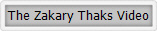 The Zakary Thaks Video